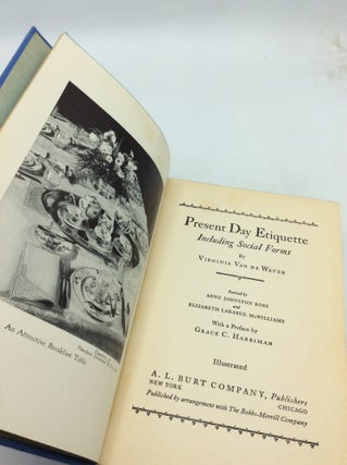 PRESENT DAY ETIQUETTE Including Social Forms