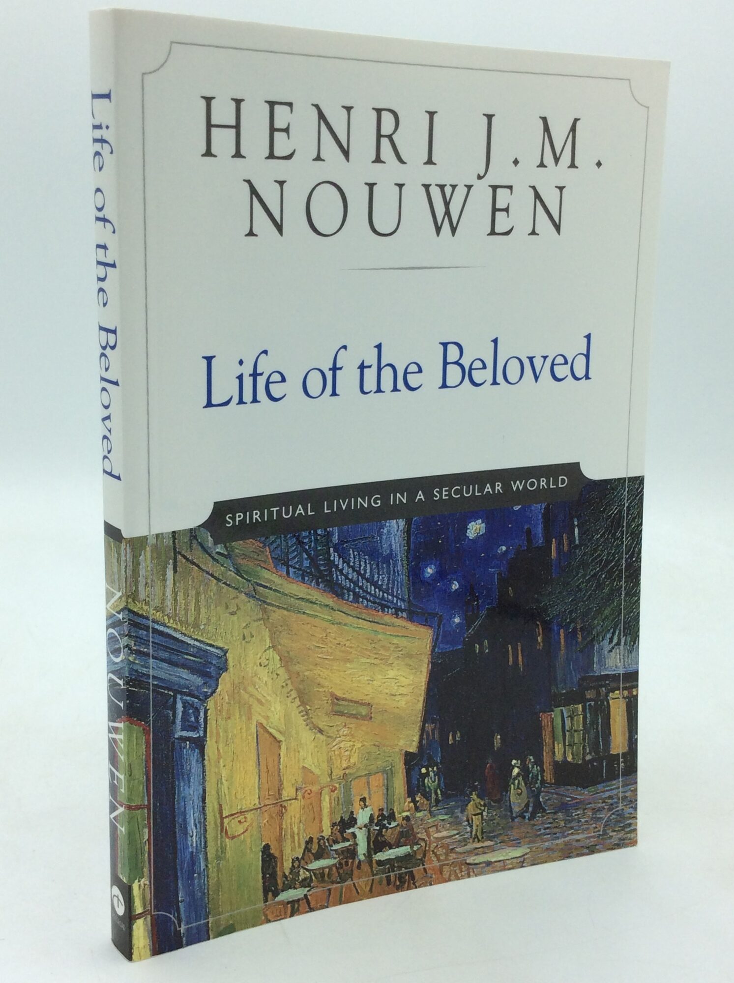 life-of-the-beloved-spiritual-living-in-a-secular-world-henri-j-m