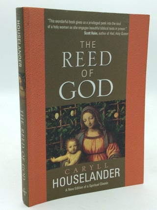Item #324796 THE REED OF GOD. Caryll Houselander