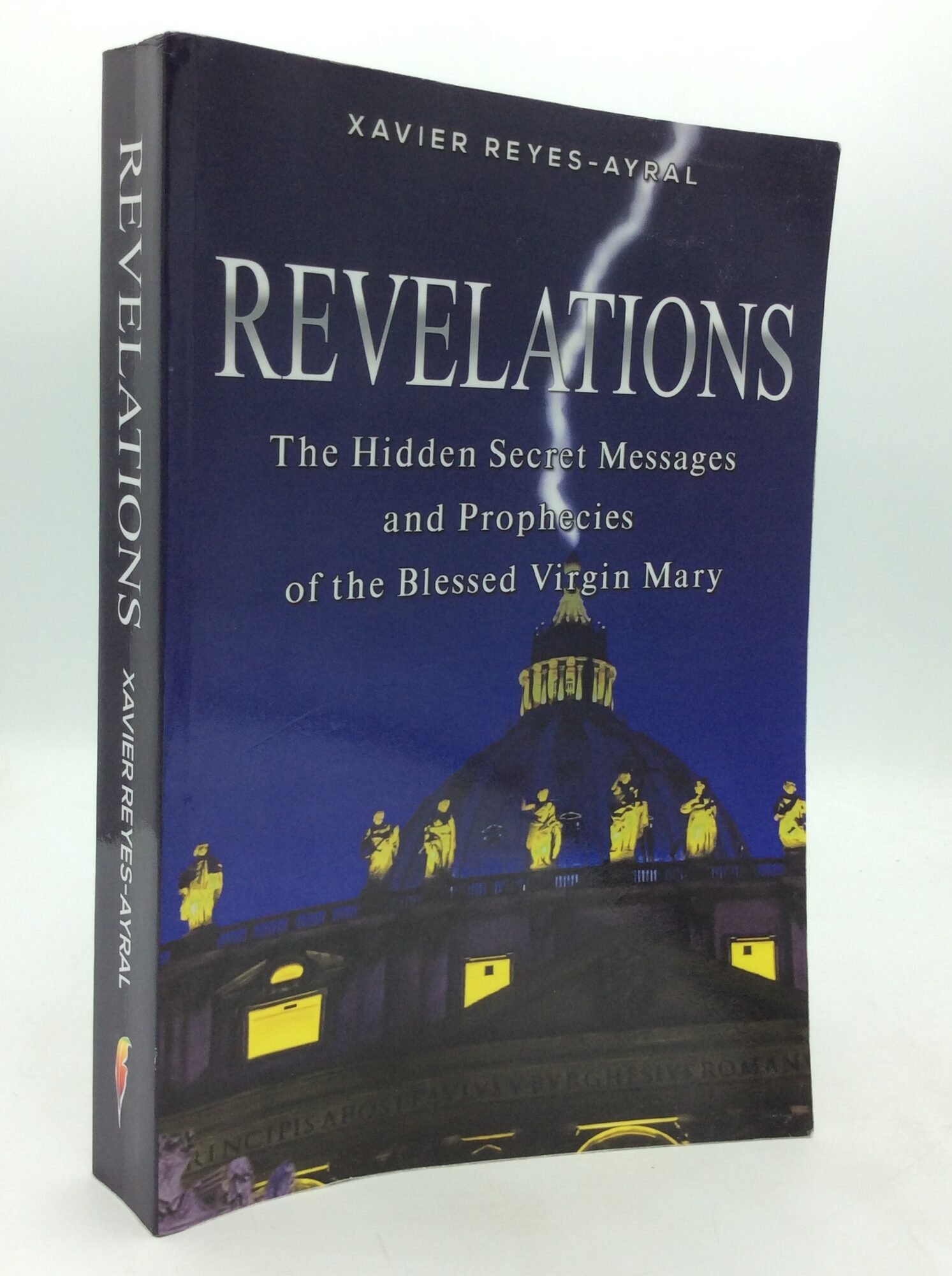 REVELATIONS: The Hidden Secret Messages and Prophecies of the Blessed ...