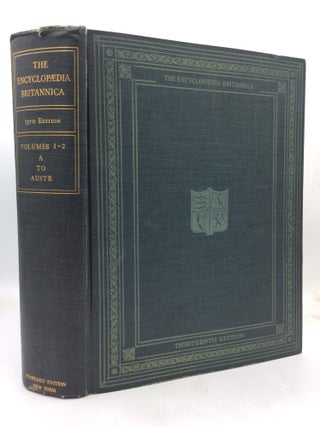 THE ENCYCLOPAEDIA BRITANNICA: Thirteenth Edition, Vols. 1-32