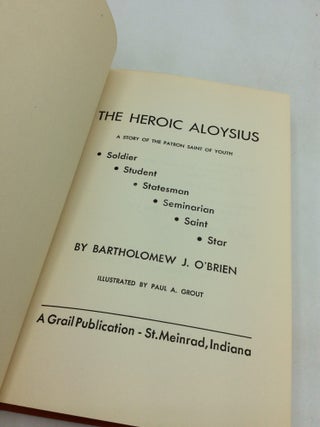 THE HEROIC ALOYSIUS: A Story of the Patron Saint of Youth