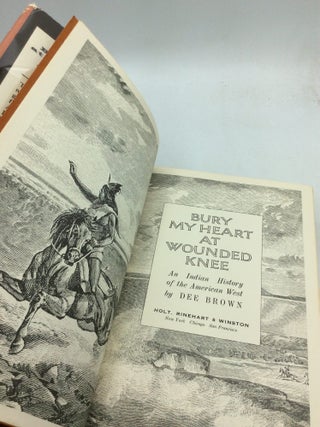 BURY MY HEART AT WOUNDED KNEE: An Indian History of the American West