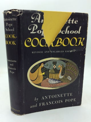 Item #325332 ANTOINETTE POPE SCHOOL COOKBOOK. Antoinette, Francois Pope