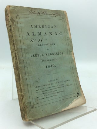 THE AMERICAN ALMANAC AND REPOSITORY OF USEFUL KNOWLEDGE (1830-1856, 1858-1861)