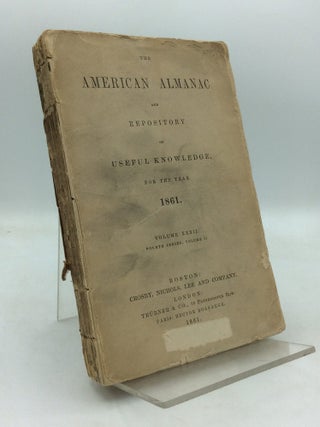 THE AMERICAN ALMANAC AND REPOSITORY OF USEFUL KNOWLEDGE (1830-1856, 1858-1861)