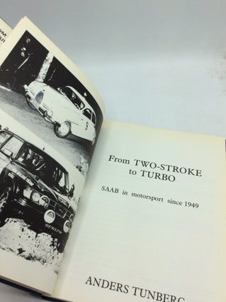 FROM TWO-STROKE TO TURBO: SAAB in Motorsport Since 1949