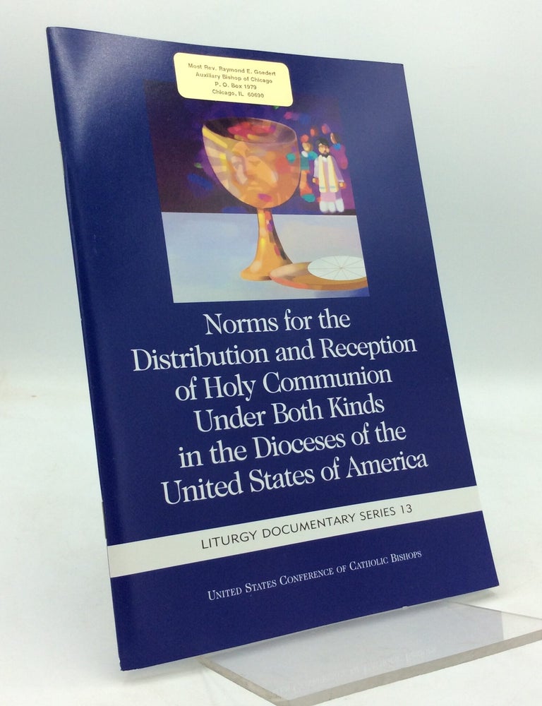 NORMS FOR THE DISTRIBUTION AND RECEPTION OF HOLY COMMUNION UNDER BOTH ...