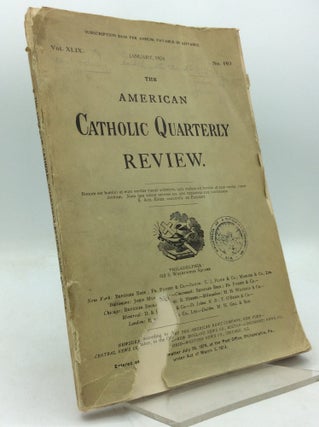 Item #325498 THE AMERICAN CATHOLIC QUARTERLY REVIEW: January 1924