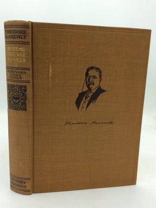 Item #325503 THE NAVAL WAR OF 1812, Vol. II: The History of the United States Navy During the...