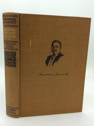 Item #325503 THE NAVAL WAR OF 1812, Vol. II: The History of the United States Navy During the...