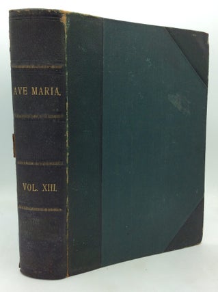 Item #325576 THE AVE MARIA, Vol. XIII (January-December 1877