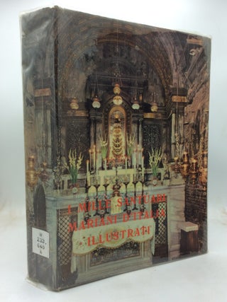 Item #325586 I MILLE SANTUARI MARIANI D'ITALIA ILLUSTRATI