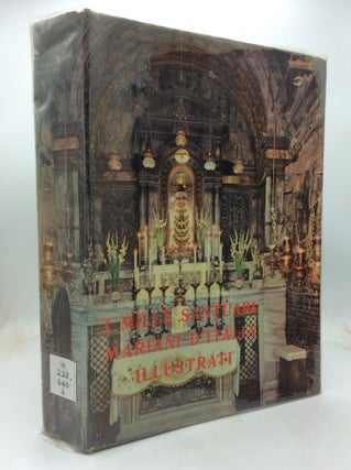 Item #325586 I MILLE SANTUARI MARIANI D'ITALIA ILLUSTRATI