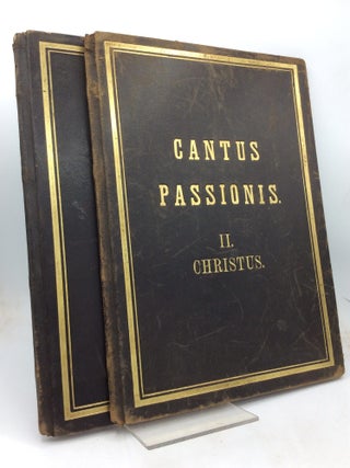 Item #325613 CANTUS ECCLESIASTICUS PASSIONIS D.N. JESU CHRISTI, Fasc. I-II: Chronista & Christus,...