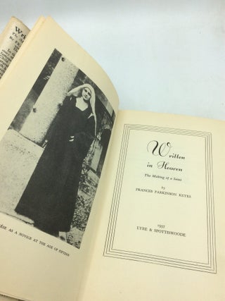 WRITTEN IN HEAVEN: The Making of a Saint