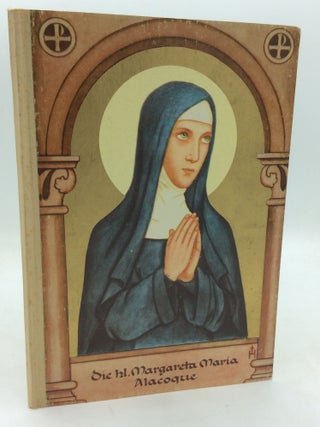 Item #325767 DER HEILIGE MARGARETE MARIA ALACOQUE. Caecilia Bonn