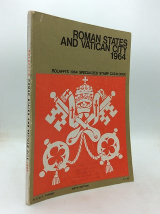 Item #325816 BOLAFFI'S ROMAN STATES (with Romagna) VATICAN CITY SPECIALIZED STAMP CATALOGUE 1964