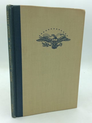 Item #325842 VALLEY FORGE: 24 December 1777. F. van Wyck Mason