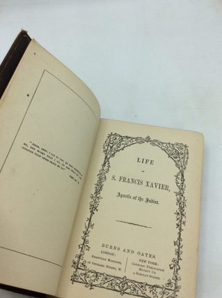 LIFE OF S. FRANCIS XAVIER, APOSTLE OF THE INDIES.
