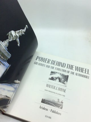 POWER BEHIND THE WHEEL: Creativity and the Evolution of the Automobile