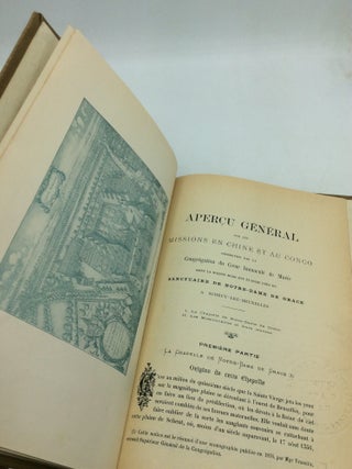 APERCU GENERAL SUR LES MISSIONS EN CHINE ET AU CONGO Desservies par la Congregation du Coeur Immaculee de Marie dont la Maison-Mere Est Etablie pres du Sanctuaire de Notre-Dame de Grace a Scheut-lez-Bruxelles