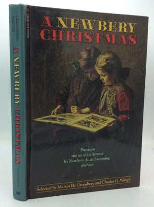 Item #325974 A NEWBERY CHRISTMAS: Fourteen Stories of Christmas by Newbery Award-Winning Authors....