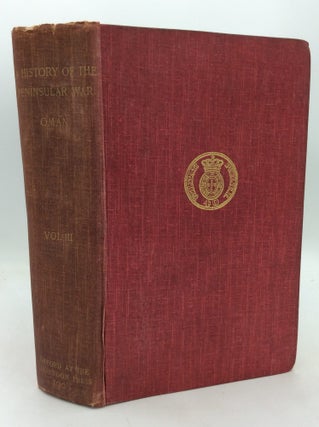 Item #326012 A HISTORY OF THE PENINSULAR WAR, Vol. III. Charles Oman