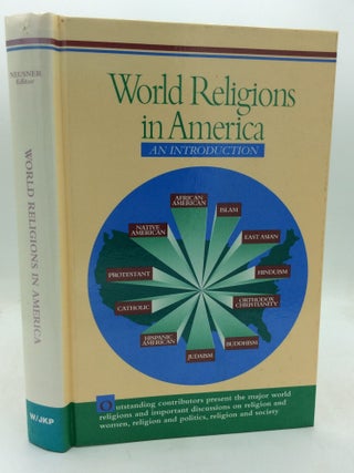 Item #326067 WORLD RELIGIONS IN AMERICA: An Introduction. ed Jacob Neusner