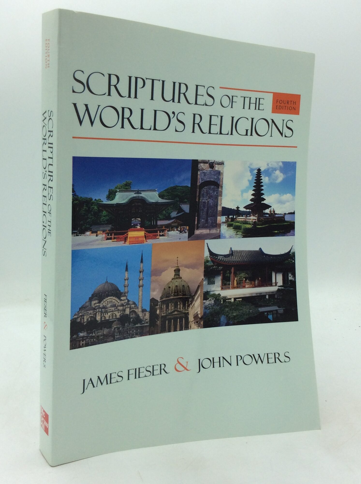 World Scripture SCRIPTURES OF THE WORLD'S RELIGIONS | James Fieser, eds John Powers ...