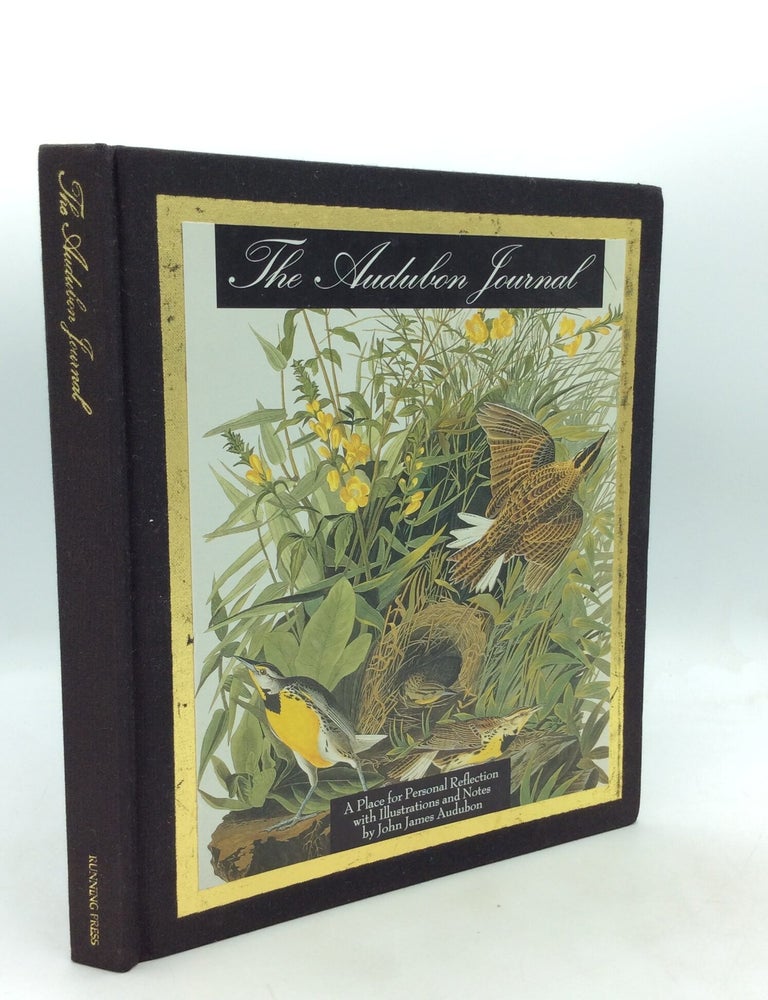 Item #326587 THE AUDUBON JOURNAL: A Place for Personal Reflection with Illustrations and Notes by John James Audubon