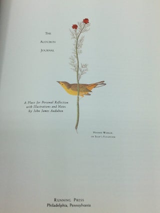 THE AUDUBON JOURNAL: A Place for Personal Reflection with Illustrations and Notes by John James Audubon