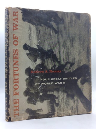 Item #327107 THE FORTUNES OF WAR: Four Great Battles of World War II. Andrew A. Rooney