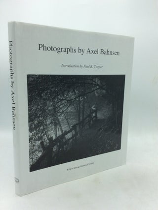 Item #327159 PHOTOGRAPHS BY AXEL BAHNSEN. Axel Bahnsen, introduction Paul R. Cooper