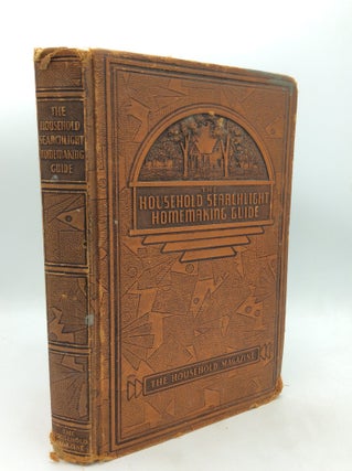 Item #327190 THE HOUSEHOLD SEARCHLIGHT HOMEMAKING GUIDE. Zorada Z. Titus Ida Migliario, Irene...
