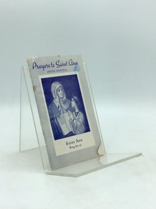 Item #327258 PRAYER TO ST. ANN (with Novena Arranged for Congregational Use