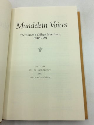 MUNDELEIN VOICES: The Women's College Experience, 1930-1991