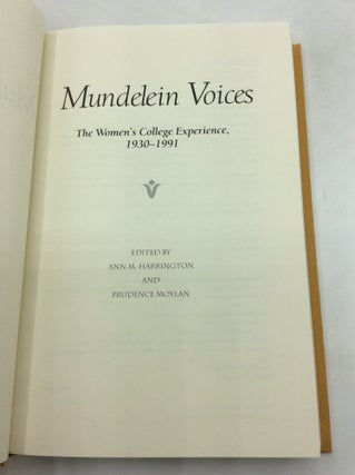 MUNDELEIN VOICES: The Women's College Experience, 1930-1991