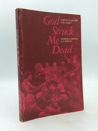 Item #328270 GOD STRUCK ME DEAD: Religious Conversion Experiences and Autobiographies of...