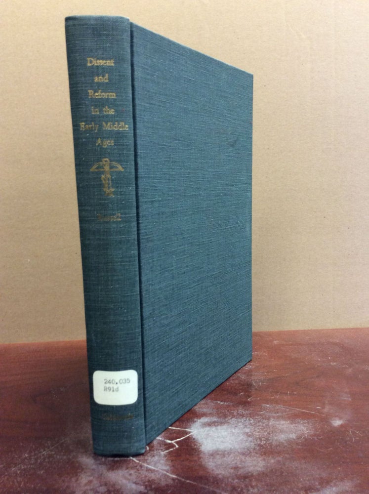 Item #39187 DISSENT AND REFORM IN THE EARLY MIDDLE AGES. Jeffrey Burton Russell.