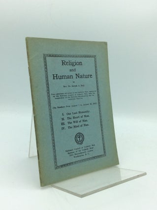Item #40628 RELIGION AND HUMAN NATURE. Rev. Joseph A. Daly