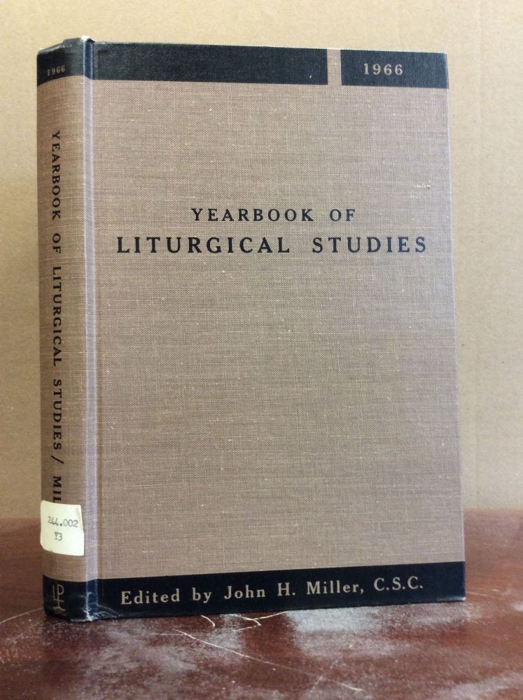 Item #42889 YEARBOOK OF LITURGICAL STUDIES, Vol. 7-1966. John H. Miller.