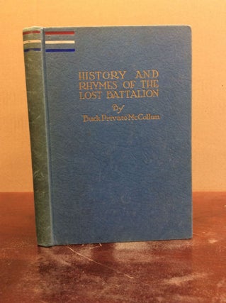 Item #43703 HISTORY AND RHYMES OF THE LOST BATTALION. Buck Private McCollum