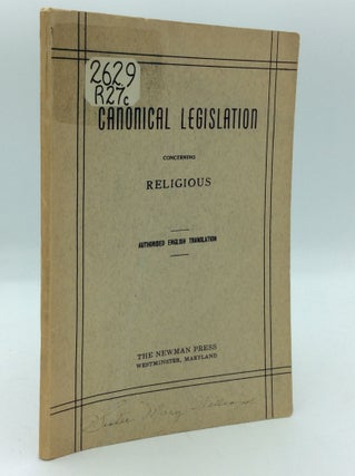Item #43736 CANONICAL LEGISLATION CONCERNING RELIGIOUS