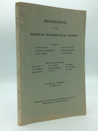 Item #46622 PROCEEDINGS OF THE AMERICAN MATHEMATICAL SOCIETY: August 1967. Eldon Dyer
