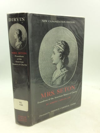Item #51172 MRS. SETON: Foundress of the American Sisters of Charity. Joseph I. Dirvin