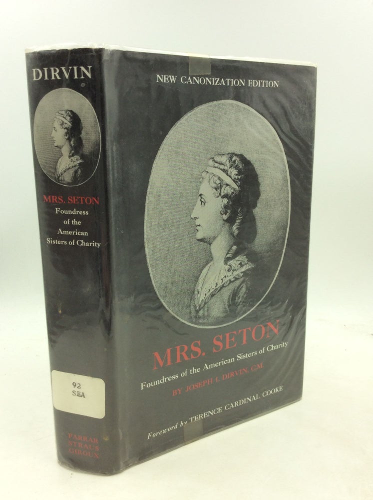 Item #51172 MRS. SETON: Foundress of the American Sisters of Charity. Joseph I. Dirvin.