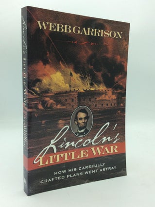 Item #58270 LINCOLN'S LITTLE WAR. Webb Garrison