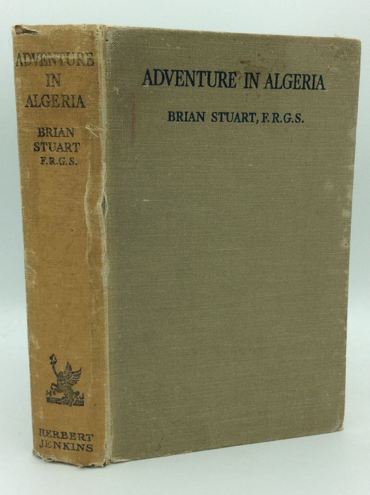 Item #6241 ADVENTURE IN ALGERIA. Brian Stuart.