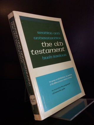 Item #63094 READING AND UNDERSTANDING THE OLD TESTAMENT. Hugh Barbour